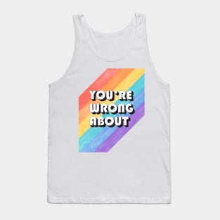 You're Wrong About Tank Top